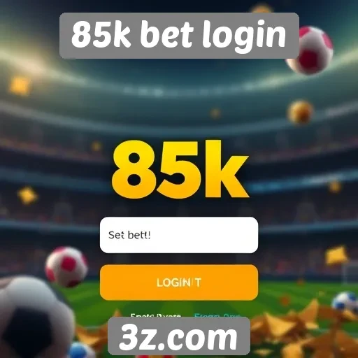 85k bet login | Análise das funcionalidades do 85k bet login